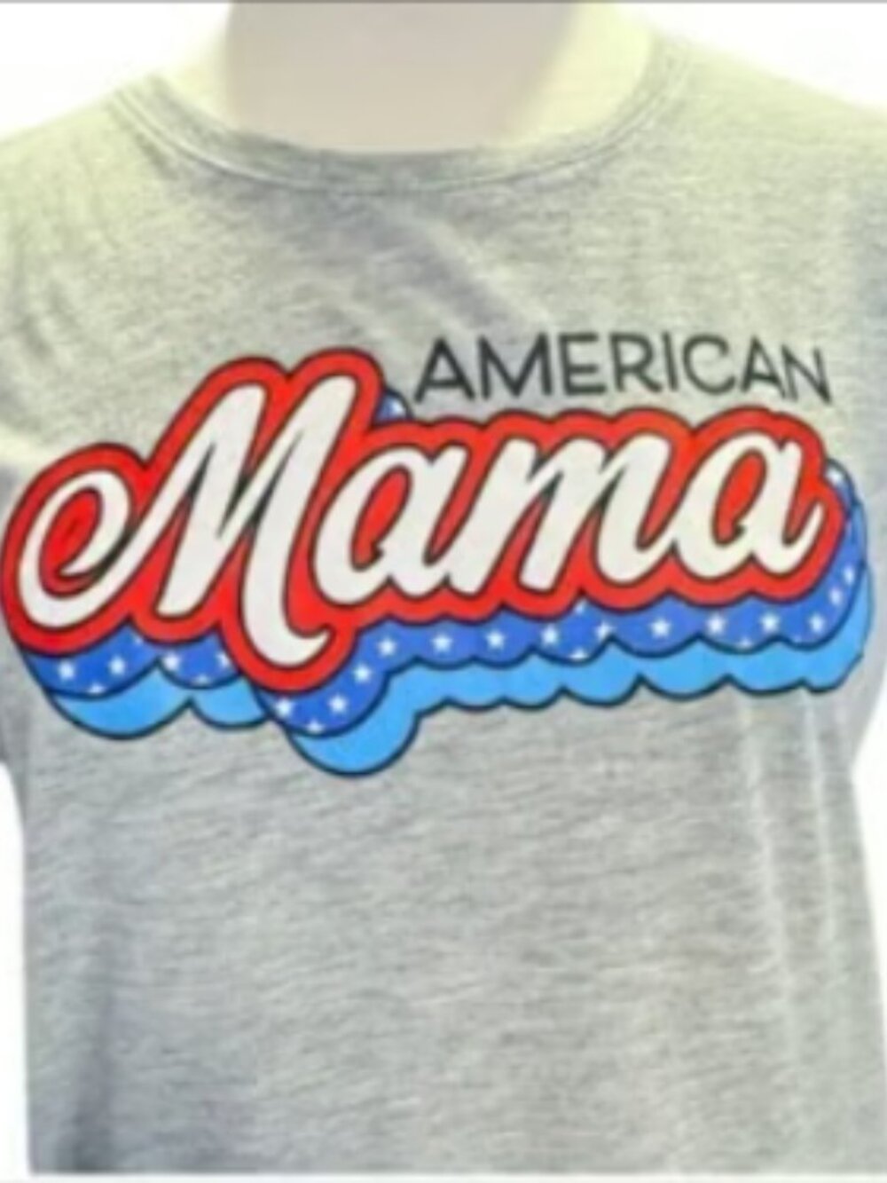 Celebrate Patriotic American Mama Red White Blue T-Shirt Stretch Graphic Top USA